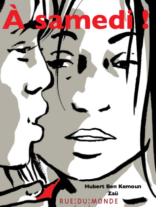 À samedi!, de Hubert Ben Kemoun et Zaü