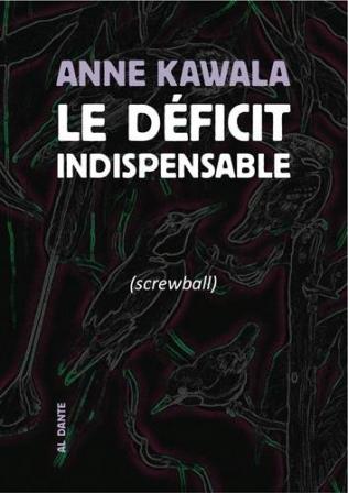 Rencontre avec  Anne Kawala, auteure de Le déficit indispensable