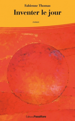 Inventer le jour de Fabienne Thomas