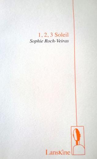1, 2, 3 Soleil, de Sophie Roch-Veiras