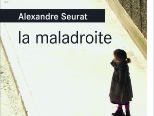La Maladroite